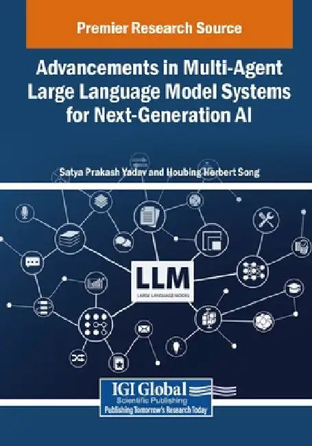 Advancements in Multi-Agent Large Language Model Systems for Next-Generation AI by Satya Prakash Yadav