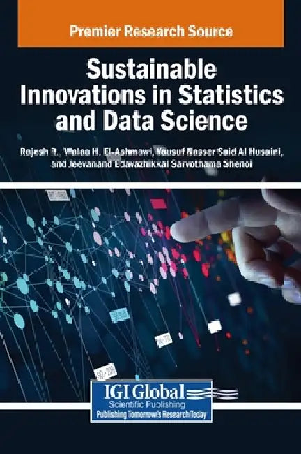 Sustainable Innovations in Statistics and Data Science by Rajesh R, Walaa H. El-Ashmawi, Yousuf Nasser Said Al Husaini