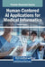 Human-Centered AI Applications for Medical Informatics by Hüseyin Coskun