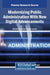 Modernizing Public Administration With New Digital Advancements by Elvettin Akman, Çiğdem Akman