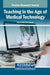 Teaching in the Age of Medical Technology by Dachel Mart Nez Asanza