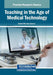 Teaching in the Age of Medical Technology by Dachel Mart Nez Asanza