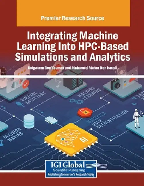 Integrating Machine Learning Into HPC-Based Simulations and Analytics by Belgacem Ben Youssef