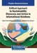 Critical Approach to Sustainability Discourse and Action in International Relations by Şeyda Güdek-Gölçek