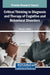 Critical Thinking in Diagnosis and Therapy of Cognitive and Behavioral Disorders by Sherouk J. Kadhm