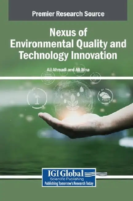 Nexus of Environmental Quality and Technology Innovation by Ali Ahmadi