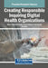 Creating Responsible Inquiring Digital Health Organizations by Nilmini Wickramasinghe