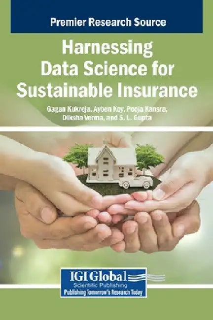 Harnessing Data Science for Sustainable Insurance by Gagan Kukreja