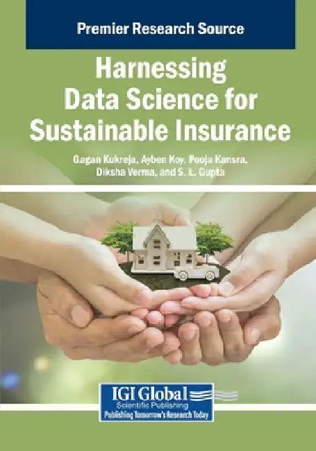 Harnessing Data Science for Sustainable Insurance by Gagan Kukreja