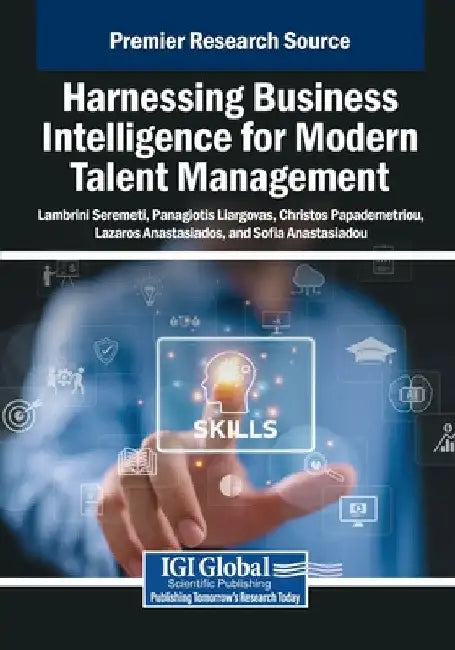 Harnessing Business Intelligence for Modern Talent Management by Lambrini Seremeti