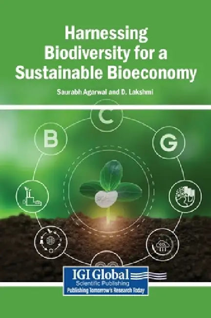 Harnessing Biodiversity for a Sustainable Bioeconomy by Saurabh Agarwal, D. Lakshmi