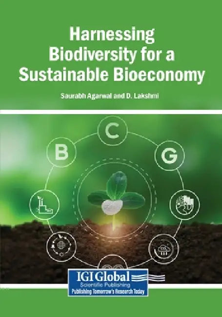 Harnessing Biodiversity for a Sustainable Bioeconomy by Saurabh Agarwal, D. Lakshmi