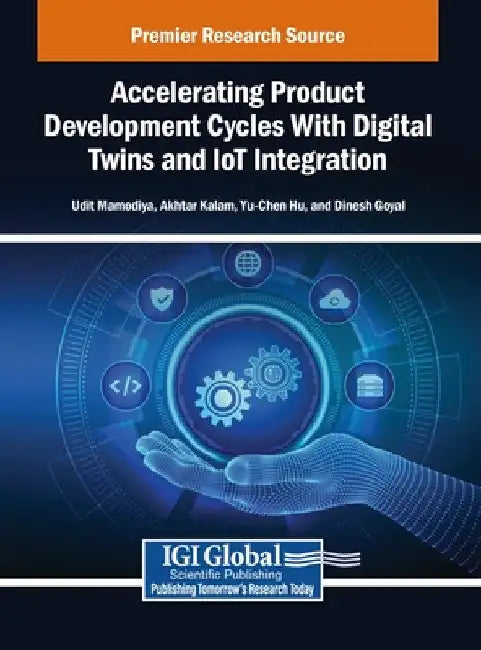 Accelerating Product Development Cycles With Digital Twins and IoT Integration by Udit Mamodiya