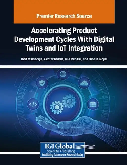 Accelerating Product Development Cycles With Digital Twins and IoT Integration by Udit Mamodiya