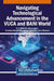 Navigating Technological Advancement in the VUCA and BANI World by G. S. Prakasha, Maria Lapina, Francisco David Guillén Gámez
