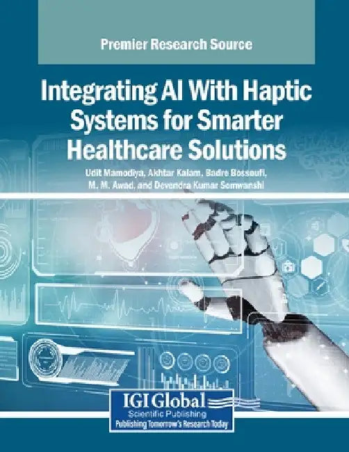 Integrating AI With Haptic Systems for Smarter Healthcare Solutions by Udit Mamodiya