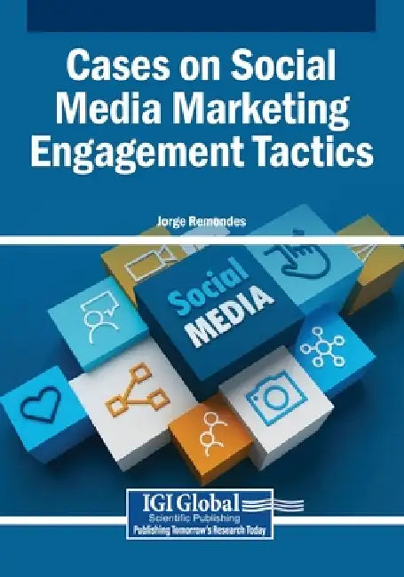 Cases on Social Media Marketing Engagement Tactics by Jorge Remondes