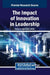 The Impact of Innovation in Leadership by Maria Paradiso-Testa
