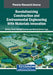 Revolutionizing Construction and Environmental Engineering With Materials Innovation by Roberto Alonso González-Lezcano, Mehmet Serkan Kirgiz