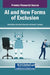 AI and New Forms of Exclusion by Tania Elena Gonz Lez Alvarado