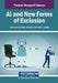 AI and New Forms of Exclusion by Tania Elena Gonz Lez Alvarado