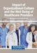 Impact of Organizational Culture and the Well Being of Healthcare Providers by Minhaj Qidwai, Arfa Masihuddin