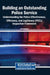 Building an Outstanding Police Service: Understanding the Police Effectiveness, Efficiency, and Legitimacy (PEEL) Inspection Framework by Eric Halford
