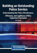 Building an Outstanding Police Service: Understanding the Police Effectiveness, Efficiency, and Legitimacy (PEEL) Inspection Framework by Eric Halford