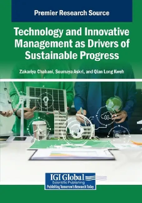 Technology and Innovative Management as Drivers of Sustainable Progress by Zakariya Chabani