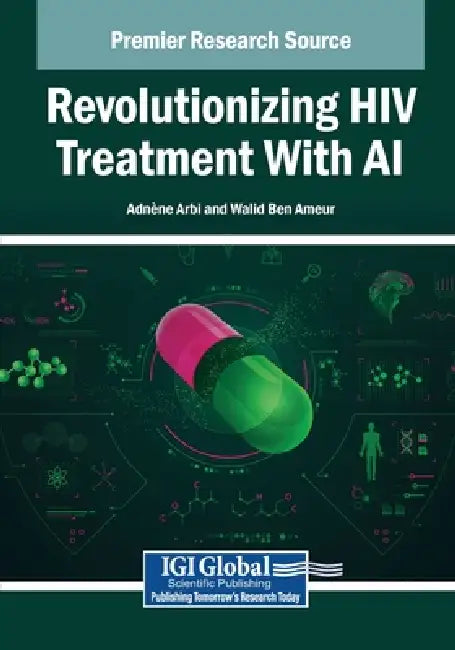 Revolutionizing HIV Treatment With AI by Adnène Arbi, Walid Ben Ameur