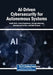 AI-Driven Cybersecurity for Autonomous Systems by Toufik Mzili, Zahra Oughannou, Nebojsa Bacanin