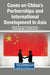 Cases on China's Partnerships and International Development in Asia by Youssef Elhaoussine, Edoardo Monaco, Selçuk Çolakoğlu