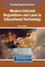 Modern Internet Regulations and Laws in Educational Technology by Bruce L. Mann