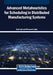 Advanced Metaheuristics for Scheduling in Distributed Manufacturing Systems by Said Aqil