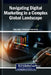 Navigating Digital Marketing in a Complex Global Landscape by Kyla Latrice Tennin, Samrat Ray