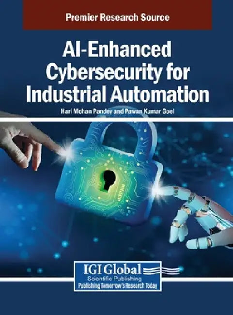 AI-Enhanced Cybersecurity for Industrial Automation by Hari Mohan Pandey