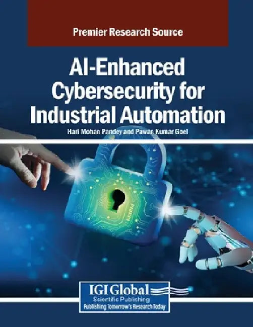 AI-Enhanced Cybersecurity for Industrial Automation by Hari Mohan Pandey