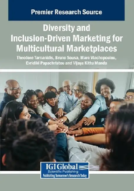 Diversity and Inclusion-Driven Marketing for Multicultural Marketplaces by Theodore Tarnanidis