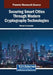 Securing Smart Cities Through Modern Cryptography Technologies by Mishall Al-Zubaidie