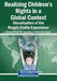 Realizing Children's Rights in a Global Context: Glocalization of the Reggio Emilia Experience by Marisa Galliano Macy, Emer Ring, Alessandra Landini