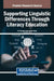 Supporting Linguistic Differences Through Literacy Education by Jill Tussey