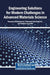 Engineering Solutions for Modern Challenges in Advanced Materials Science by Deepanraj Balakrishnan, Ratnasunil Buradagunta, Wattala Fernando