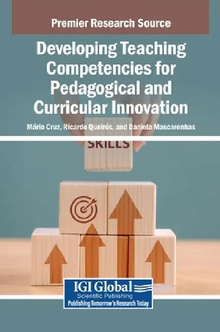 Developing Teaching Competencies for Pedagogical and Curricular Innovation by M. Rio Cruz
