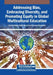 Addressing Bias, Embracing Diversity, and Promoting Equity in Global Multicultural Education by Julie Shantone Rubbi Nunan, Erasmos Charamba
