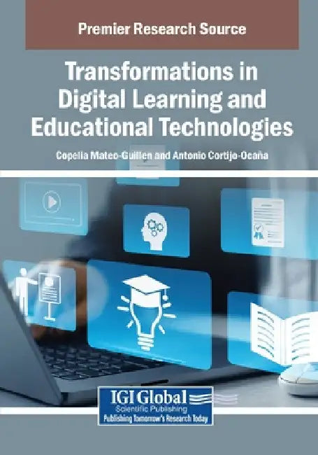 Transformations in Digital Learning and Educational Technologies by Copelia Mateo-Guillen