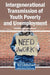 Intergenerational Transmission of Youth Poverty and Unemployment by Ndwakhulu Stephen Tshishonga