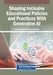 Shaping Inclusive Educational Policies and Practices With Generative AI by Gürhan Durak, Serkan Çankaya