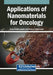 Applications of Nanomaterials for Oncology by Syam Sundar Lingala, Faramarz Djavanroodi
