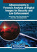Advancements in Forensic Analysis of Digital Images for Security and Law Enforcement by Gunjan Gupta, Neha Goel, Mritunjay Rai