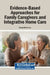 Evidence-Based Approaches for Family Caregivers and Integrative Home Care by Tuong-Minh Ly-Le